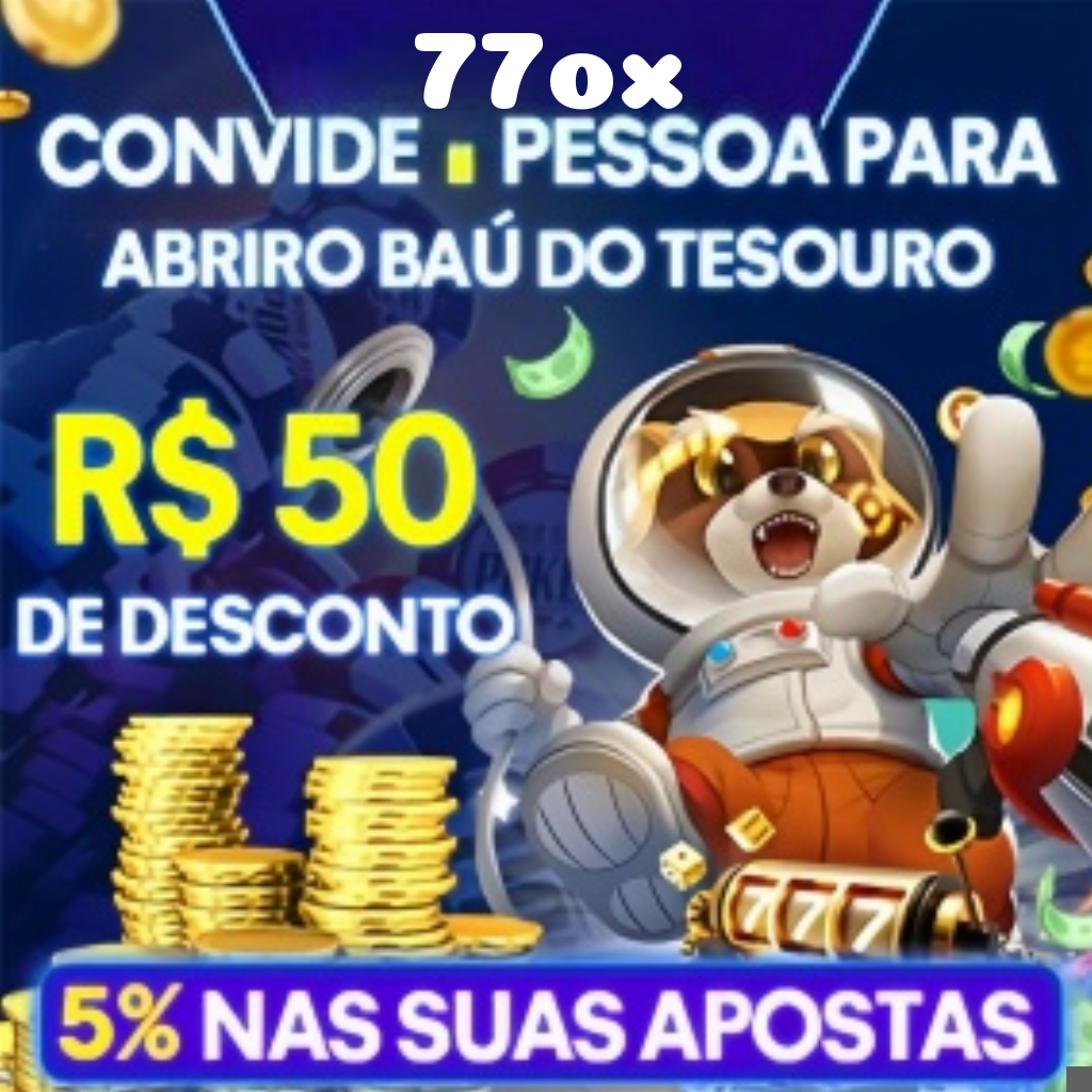 77ox Ganhe R$ 100,00 Gratis
